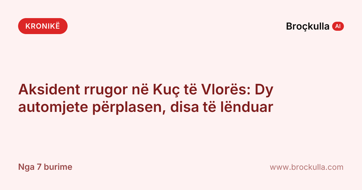 Aksident rrugor në Kuç të Vlorës: Dy automjete përplasen, disa të lënduar