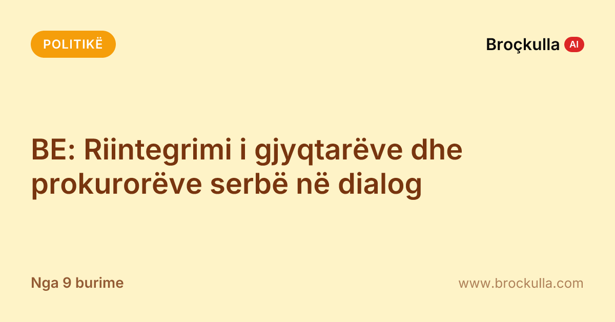 BE: Riintegrimi i gjyqtarëve dhe prokurorëve serbë në dialog