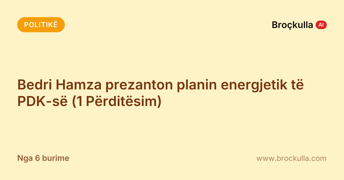 Bedri Hamza prezanton planin energjetik të PDK-së (1 Përditësim)