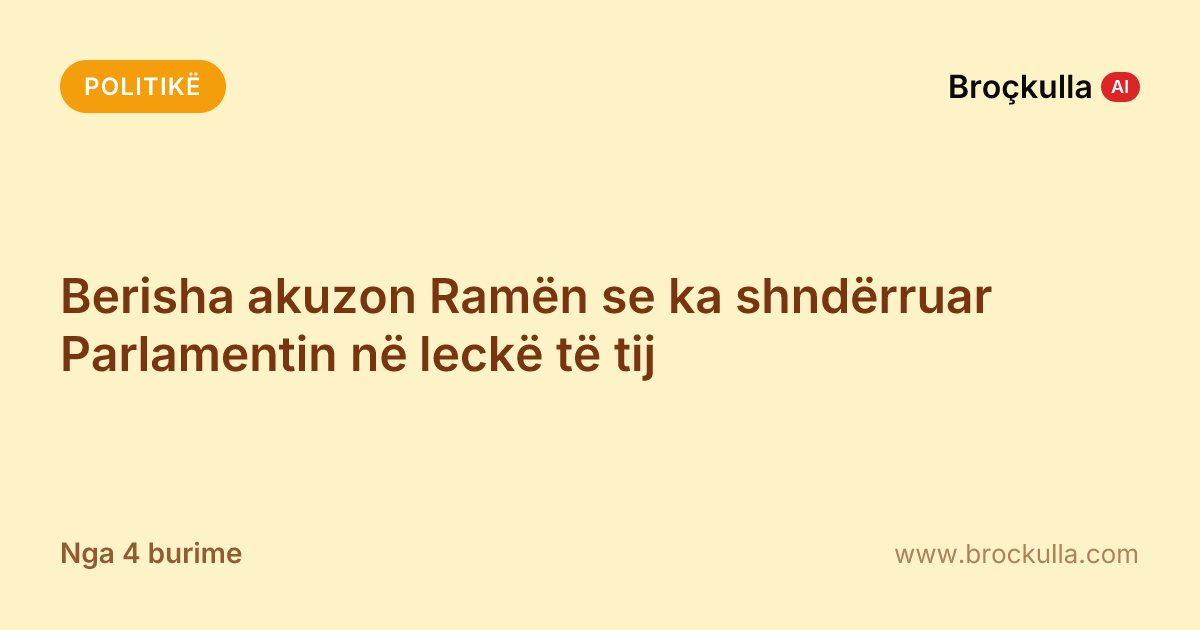Berisha akuzon Ramën se ka shndërruar Parlamentin në leckë të tij