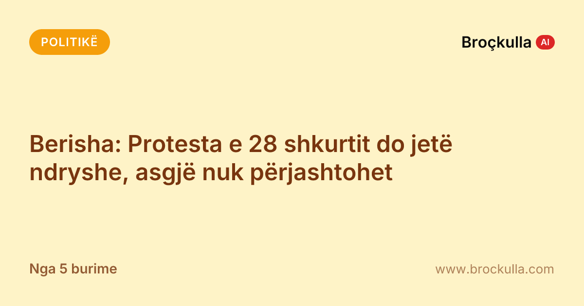 Berisha: Protesta e 28 shkurtit do jetë ndryshe, asgjë nuk përjashtohet