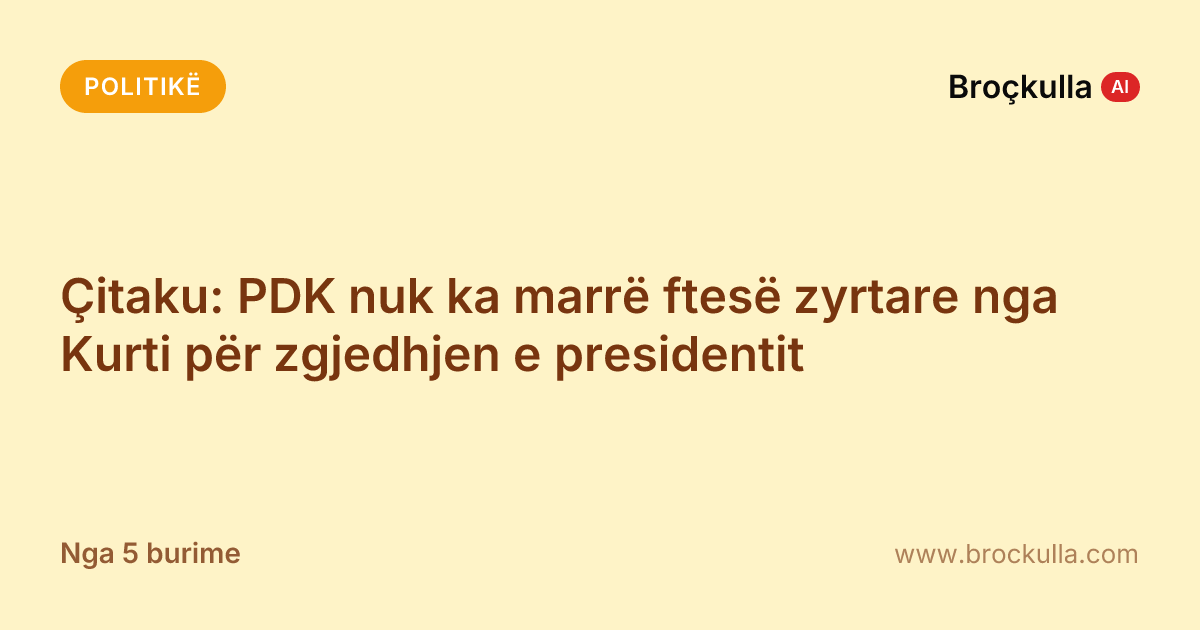 Çitaku: PDK nuk ka marrë ftesë zyrtare nga Kurti për zgjedhjen e presidentit
