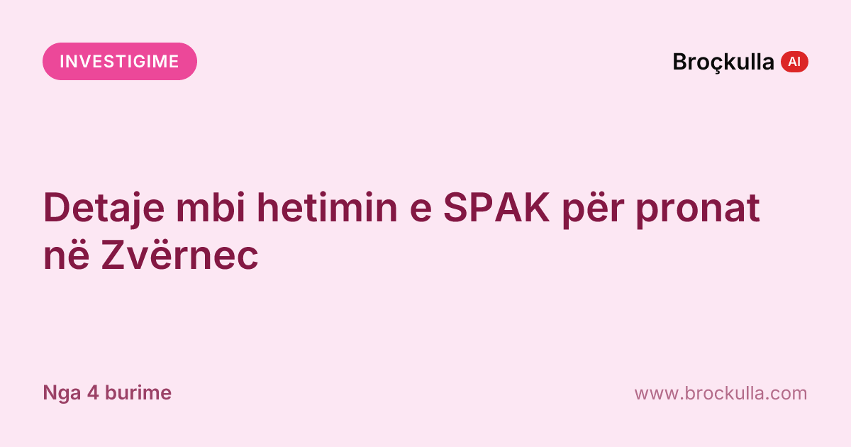 Detaje mbi hetimin e SPAK për pronat në Zvërnec
