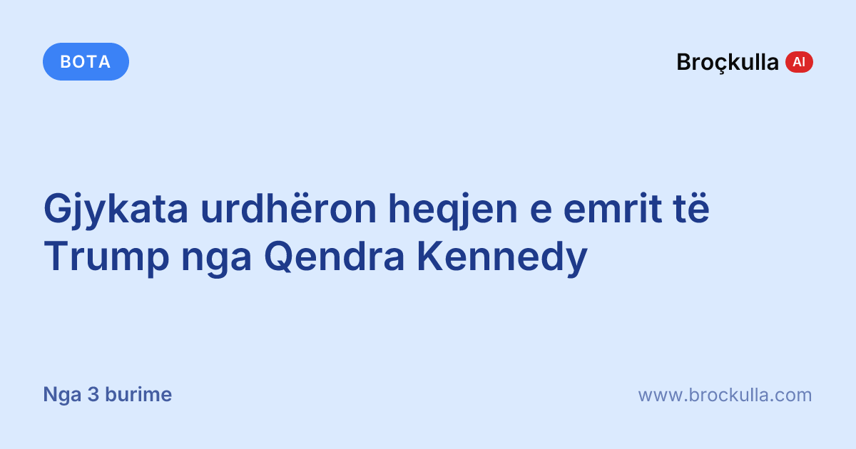 Gjykata urdhëron heqjen e emrit të Trump nga Qendra Kennedy