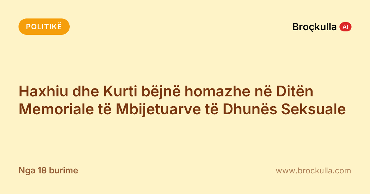 Haxhiu dhe Kurti bëjnë homazhe në Ditën Memoriale të Mbijetuarve të Dhunës Seksuale