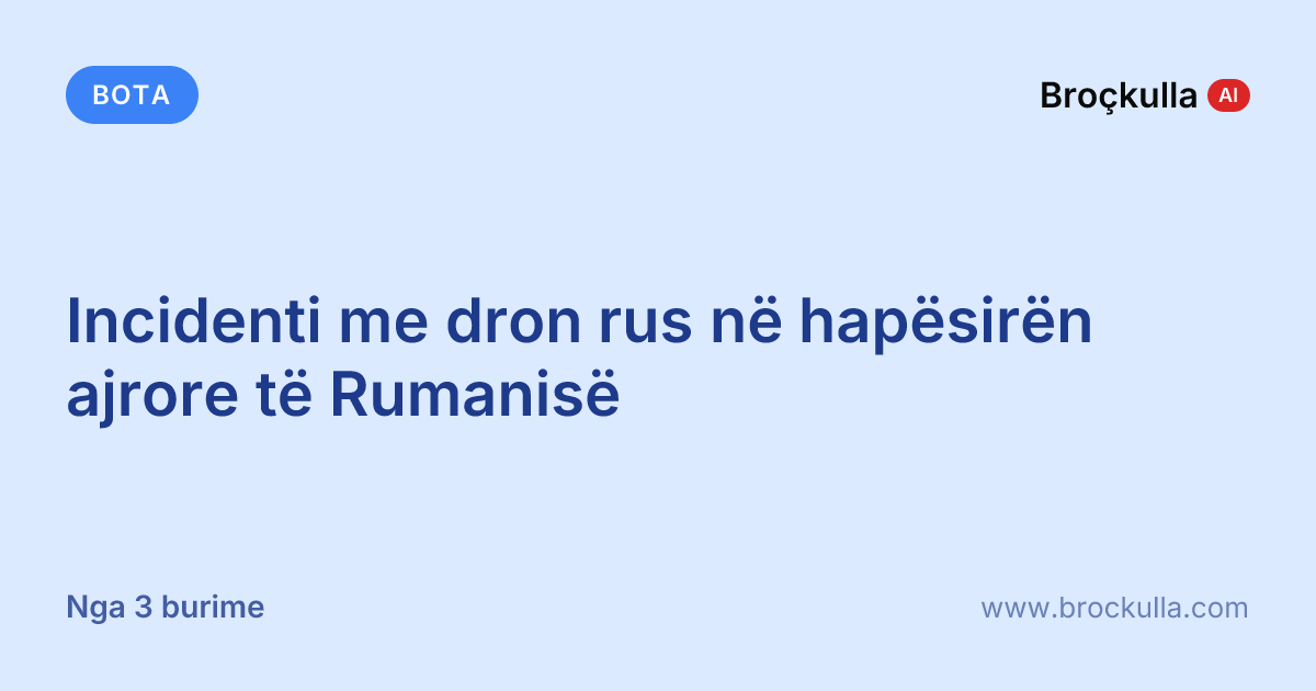 Incidenti me dron rus në hapësirën ajrore të Rumanisë