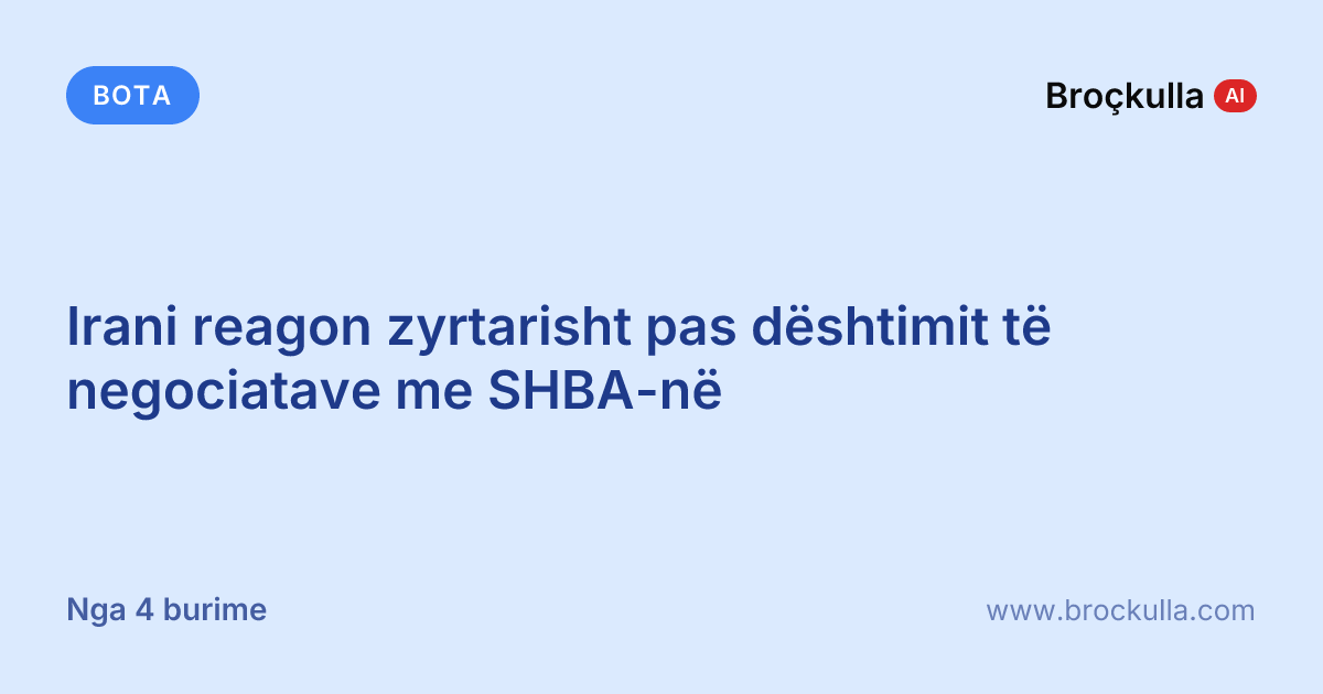 Irani reagon zyrtarisht pas dështimit të negociatave me SHBA-në