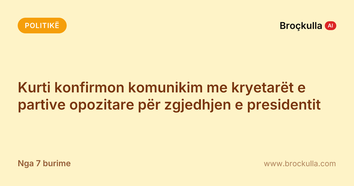 Kurti konfirmon komunikim me kryetarët e partive opozitare për zgjedhjen e presidentit