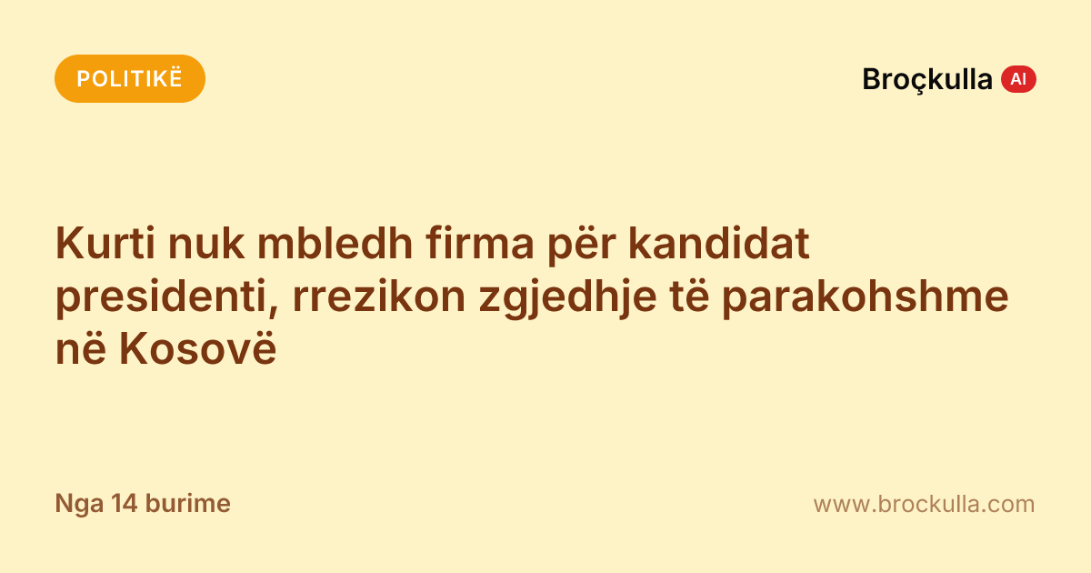Kurti nuk mbledh firma për kandidat presidenti, rrezikon zgjedhje të parakohshme në Kosovë
