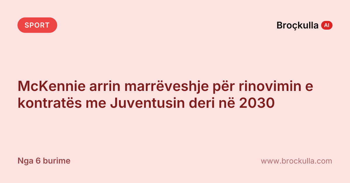 McKennie arrin marrëveshje për rinovimin e kontratës me Juventusin deri në 2030