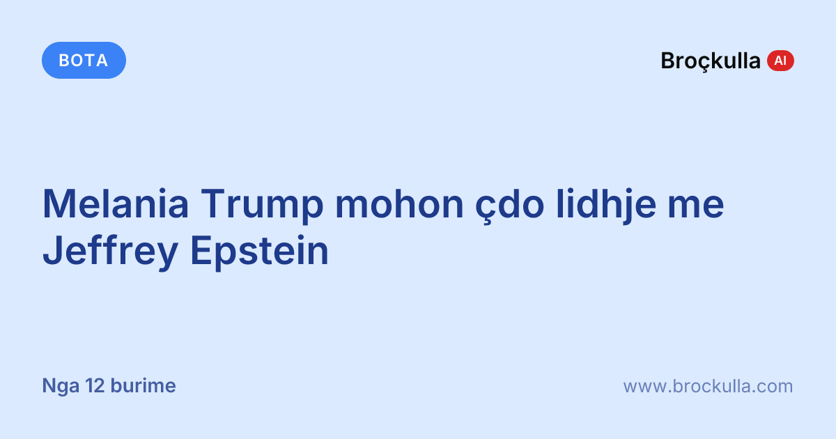 Melania Trump mohon çdo lidhje me Jeffrey Epstein