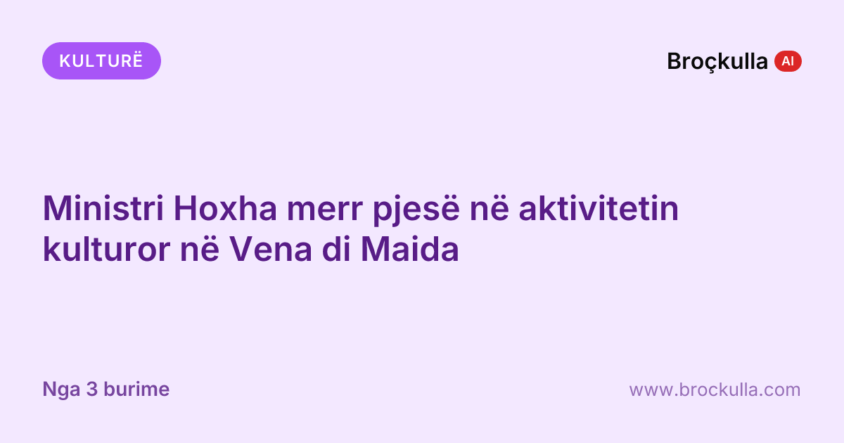 Ministri Hoxha merr pjesë në aktivitetin kulturor në Vena di Maida