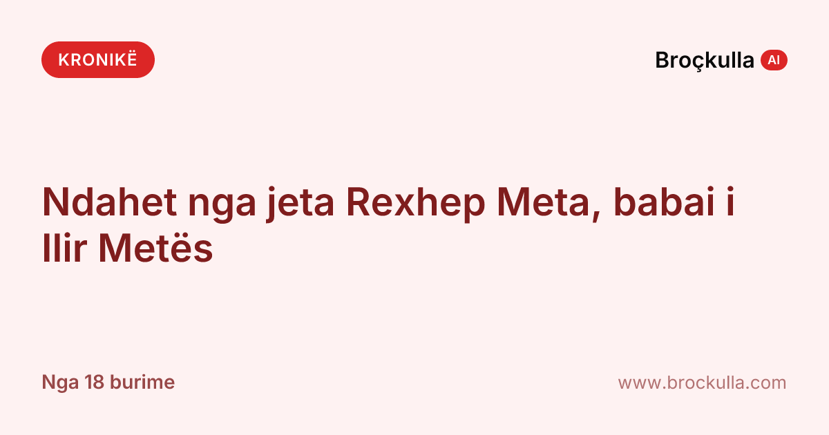 Ndahet nga jeta Rexhep Meta, babai i Ilir Metës