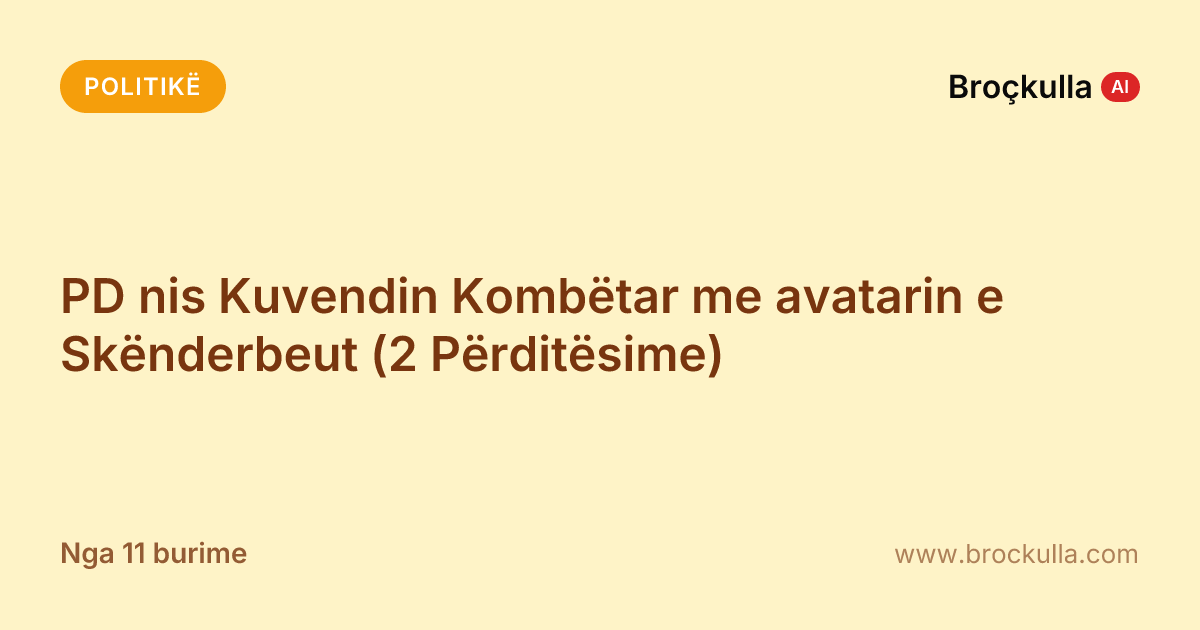 PD nis Kuvendin Kombëtar me avatarin e Skënderbeut (2 Përditësime)