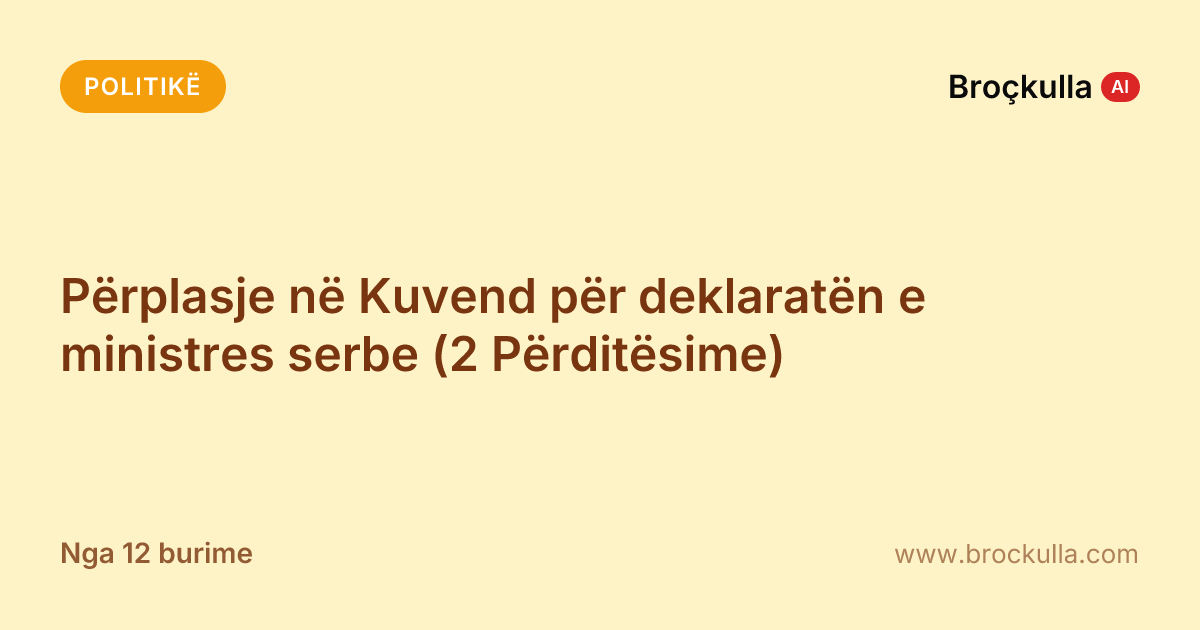 Përplasje në Kuvend për deklaratën e ministres serbe (2 Përditësime)