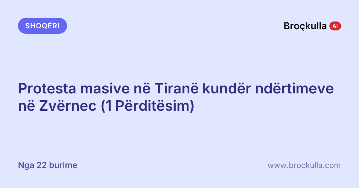 Protesta masive në Tiranë kundër ndërtimeve në Zvërnec (1 Përditësim)