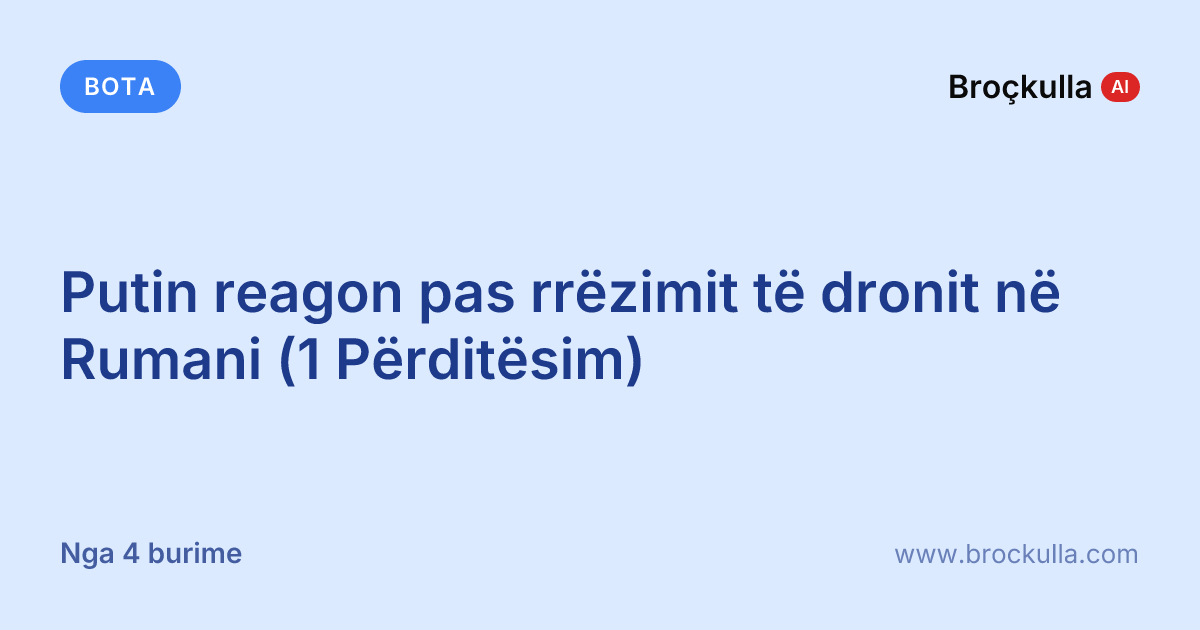 Putin reagon pas rrëzimit të dronit në Rumani (1 Përditësim)
