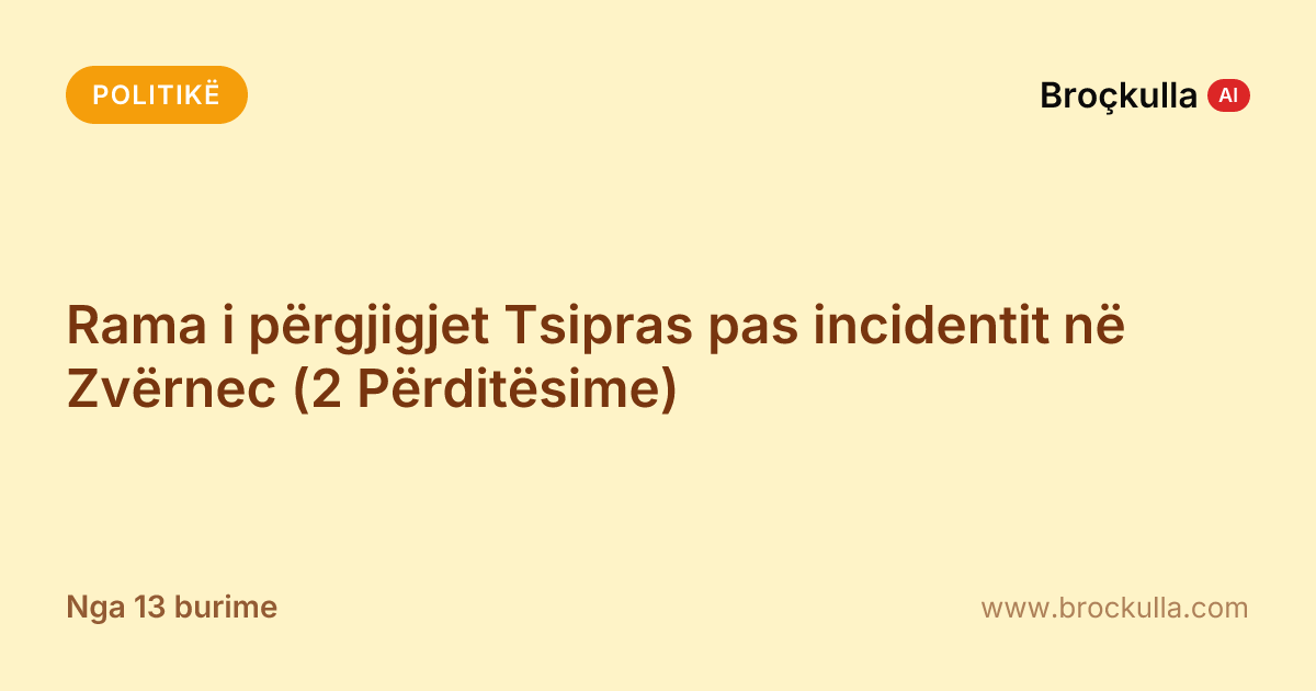 Rama i përgjigjet Tsipras pas incidentit në Zvërnec (2 Përditësime)