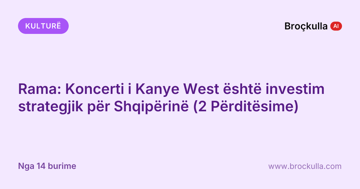 Rama: Koncerti i Kanye West është investim strategjik për Shqipërinë (2 Përditësime)