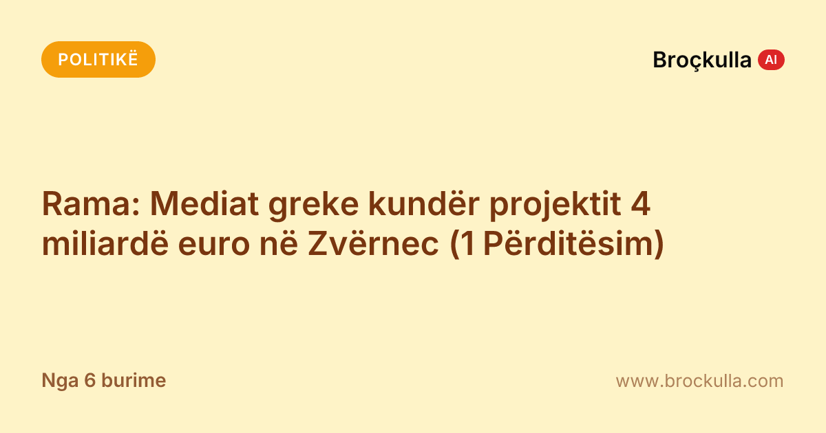 Rama: Mediat greke kundër projektit 4 miliardë euro në Zvërnec (1 Përditësim)