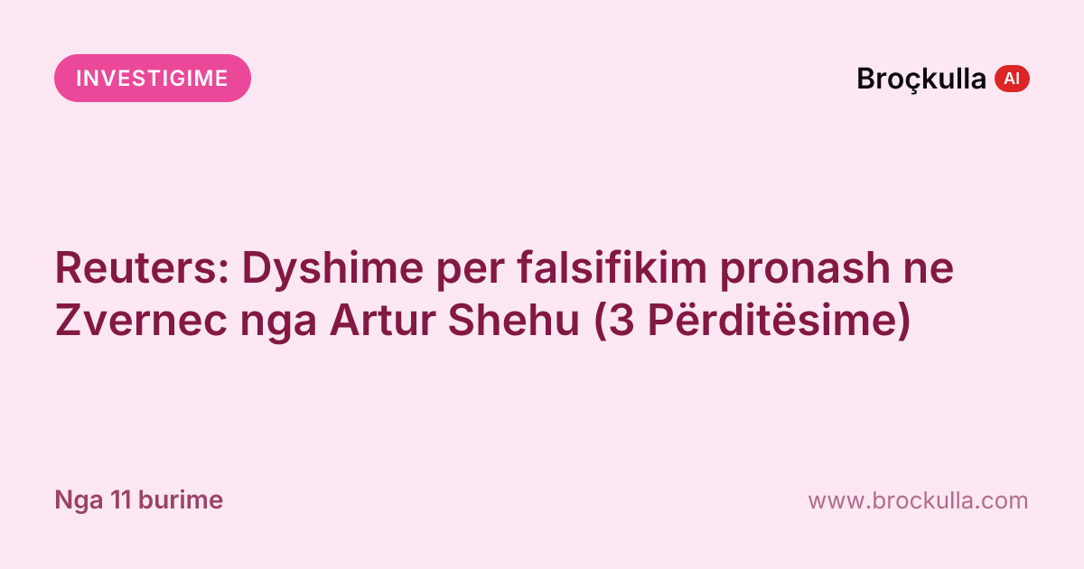 Reuters: Dyshime per falsifikim pronash ne Zvernec nga Artur Shehu (3 Përditësime)