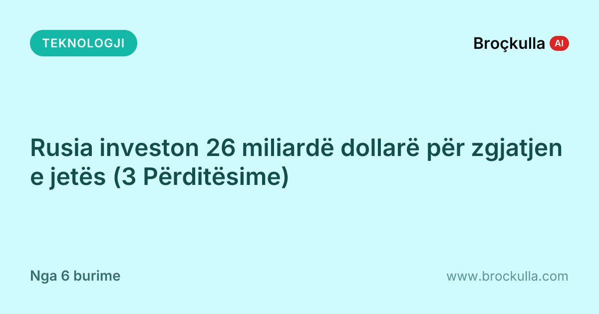Rusia investon 26 miliardë dollarë për zgjatjen e jetës (3 Përditësime)