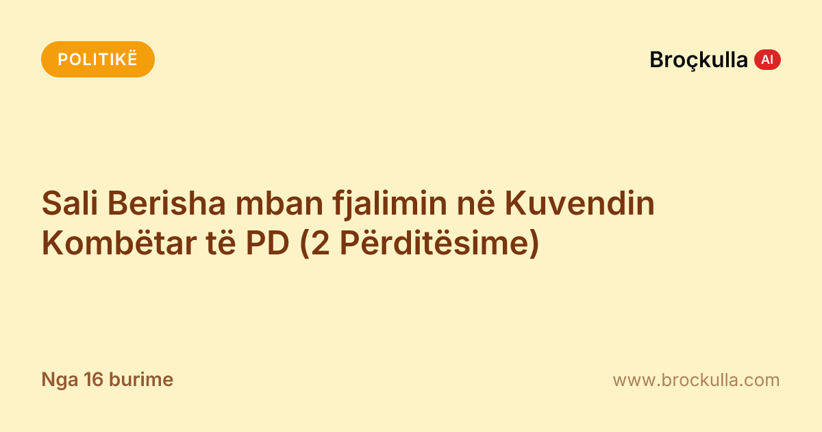 Sali Berisha mban fjalimin në Kuvendin Kombëtar të PD (2 Përditësime)