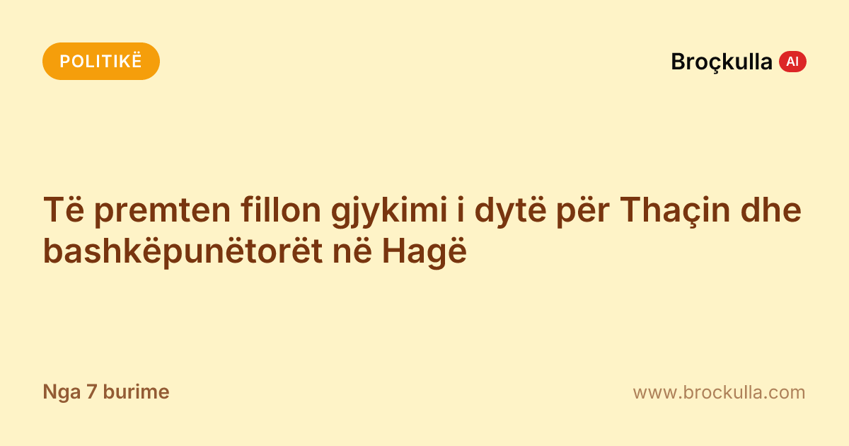 Të premten fillon gjykimi i dytë për Thaçin dhe bashkëpunëtorët në Hagë