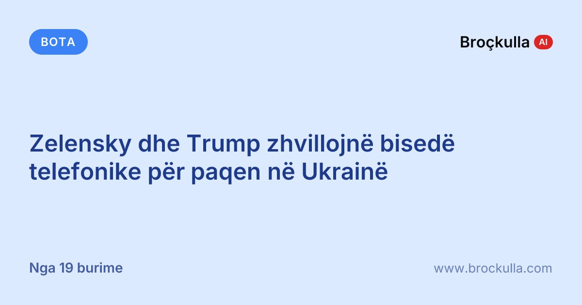 Zelensky dhe Trump zhvillojnë bisedë telefonike për paqen në Ukrainë